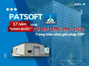 LICO tin tưởng lựa chọn Patsoft để đầu tư dự án ERP
