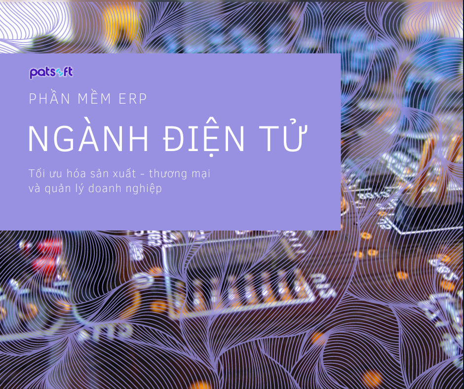 erp ngành linh kiện - điện tử