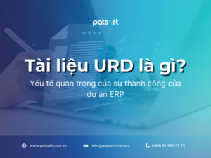 URD (Requirement Document) là tài liệu mô tả yêu cầu người dùng