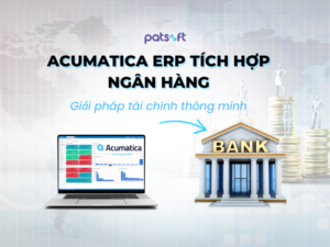 Acumatica tích hợp ngân hàng